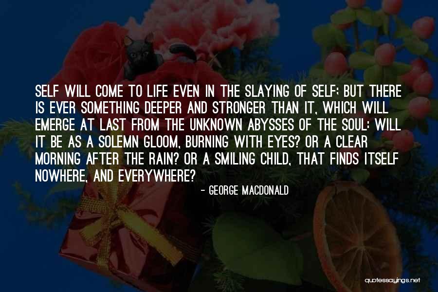 Everywhere And Nowhere Quotes By George MacDonald Everywhere And Nowhere Quotes By George MacDonald