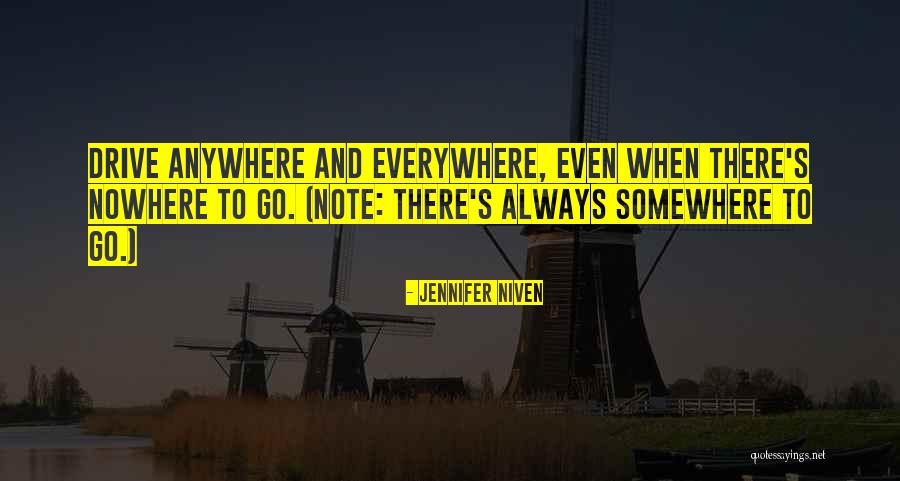 Everywhere And Nowhere Quotes By Jennifer Niven Everywhere And Nowhere Quotes By Jennifer Niven