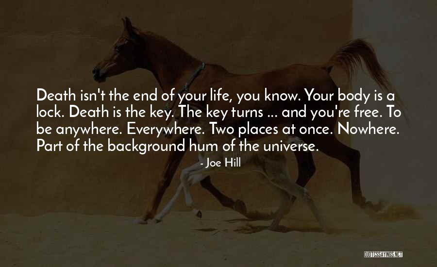Everywhere And Nowhere Quotes By Joe Hill Everywhere And Nowhere Quotes By Joe Hill