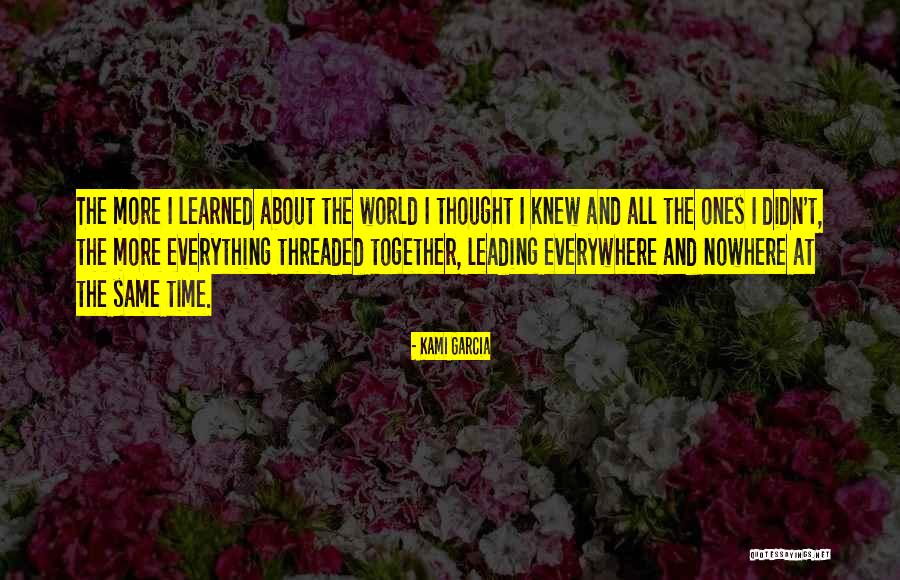Everywhere And Nowhere Quotes By Kami Garcia Everywhere And Nowhere Quotes By Kami Garcia
