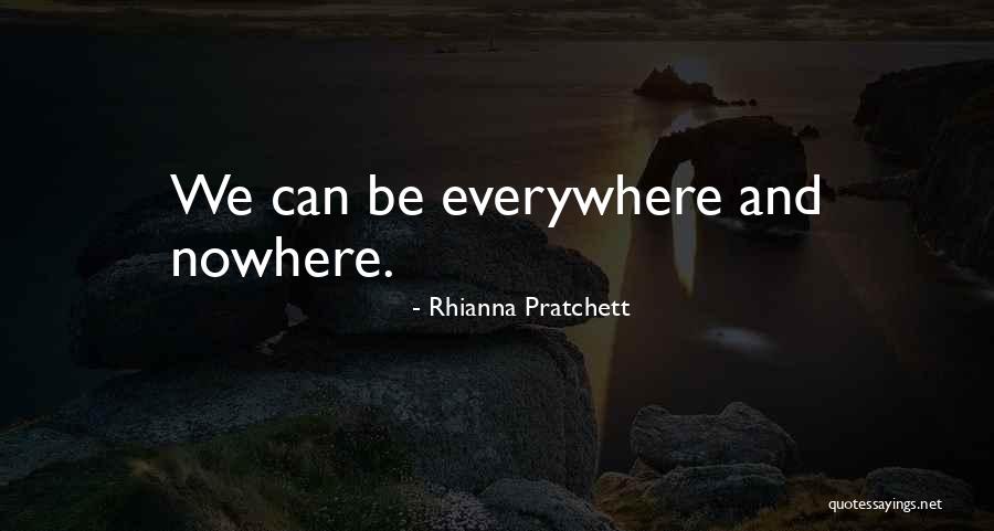 Everywhere And Nowhere Quotes By Rhianna Pratchett Everywhere And Nowhere Quotes By Rhianna Pratchett