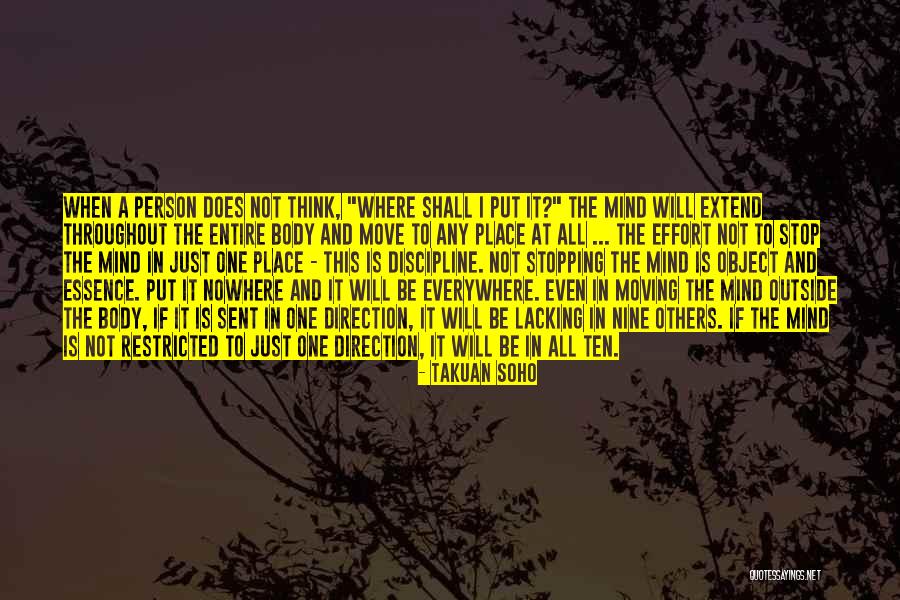 Everywhere And Nowhere Quotes By Takuan Soho Everywhere And Nowhere Quotes By Takuan Soho