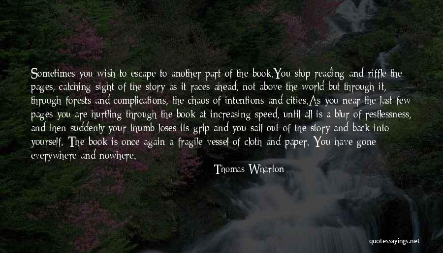 Everywhere And Nowhere Quotes By Thomas Wharton Everywhere And Nowhere Quotes By Thomas Wharton