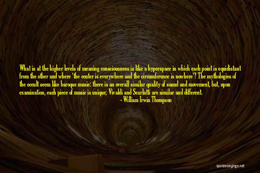 Everywhere And Nowhere Quotes By William Irwin Thompson Everywhere And Nowhere Quotes By William Irwin Thompson