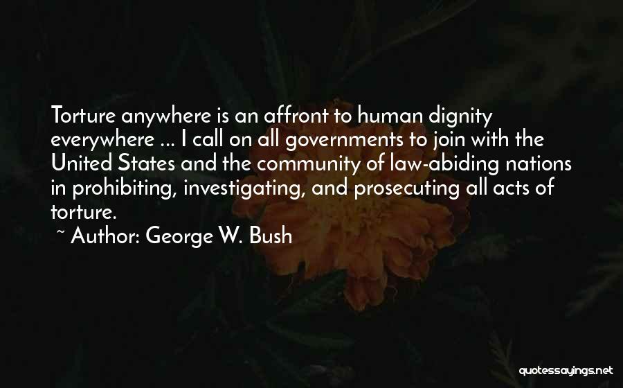 Everywhere Anywhere Quotes By George W. Bush
