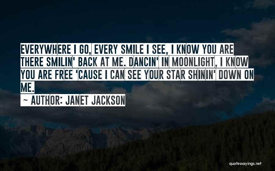 Everywhere I Go I See You Quotes By Janet Jackson
