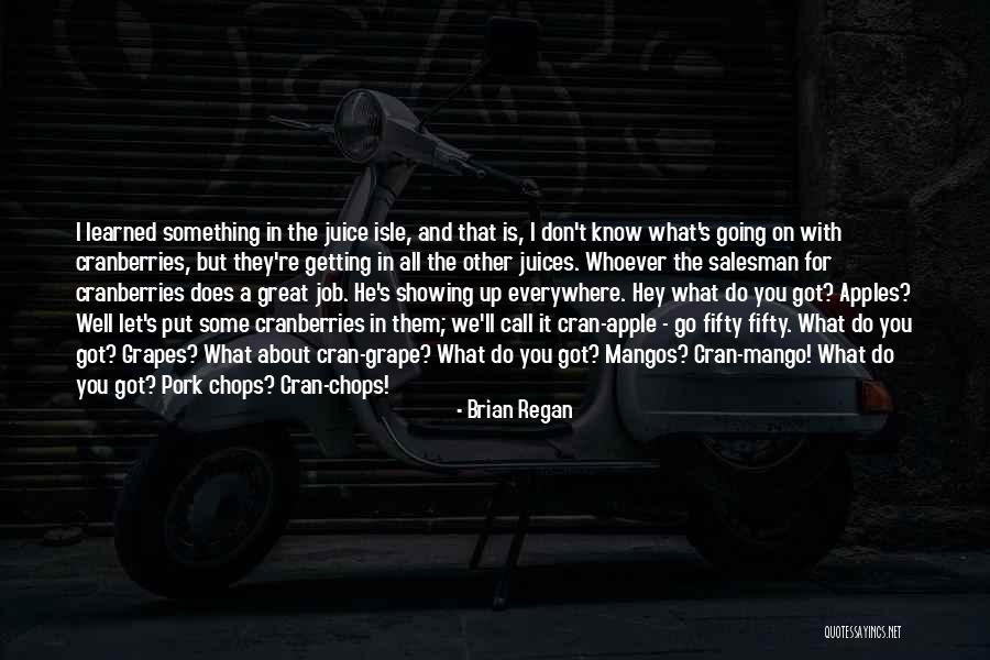 Everywhere I Go Quotes By Brian Regan