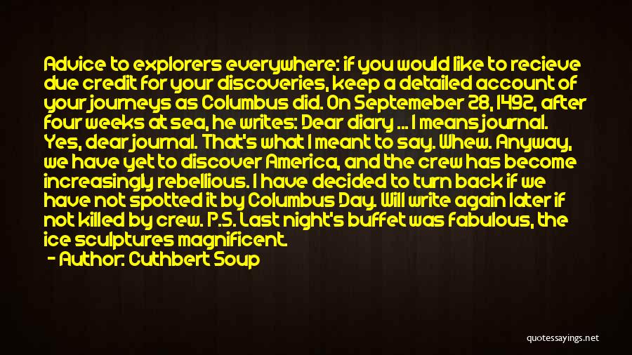Everywhere Quotes By Cuthbert Soup