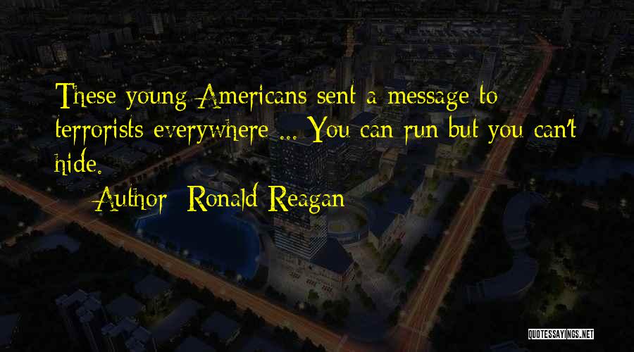 Everywhere Quotes By Ronald Reagan