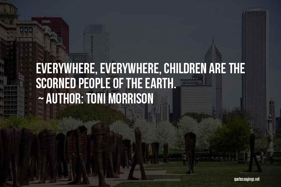 Everywhere Quotes By Toni Morrison