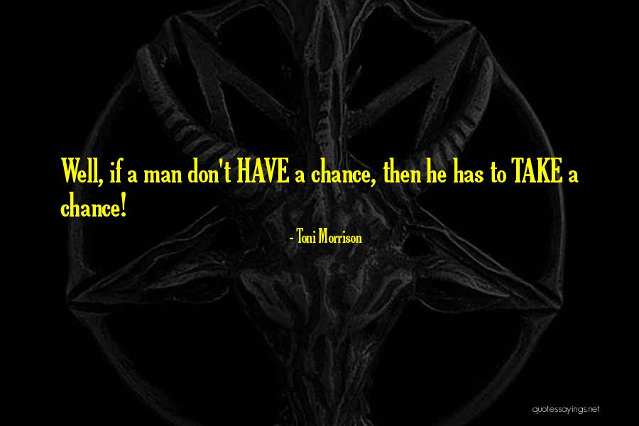 Everywhre Quotes By Toni Morrison Everywhre Quotes By Toni Morrison