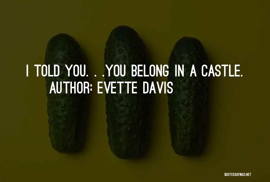 Evette Davis Quotes 2135939