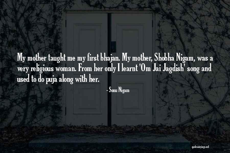 Evette Toney Quotes By Sonu Nigam Evette Toney Quotes By Sonu Nigam
