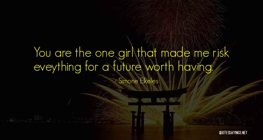 Eveything Quotes By Simone Elkeles Eveything Quotes By Simone Elkeles
