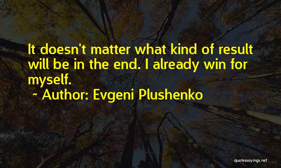 Evgeni Plushenko Quotes 1112520