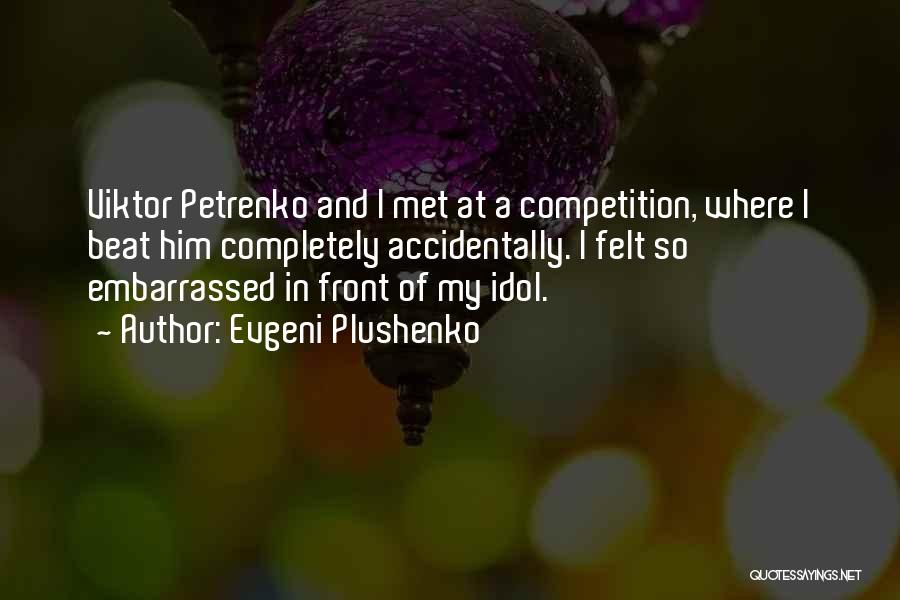 Evgeni Plushenko Quotes 1431931