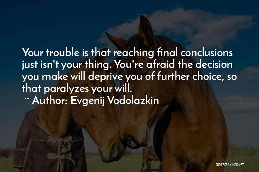 Evgenij Vodolazkin Quotes 1276808