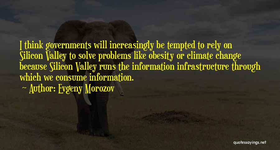 Evgeny Morozov Quotes 102845