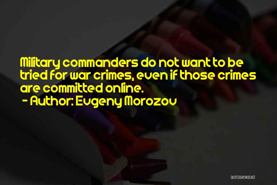 Evgeny Morozov Quotes 1109787