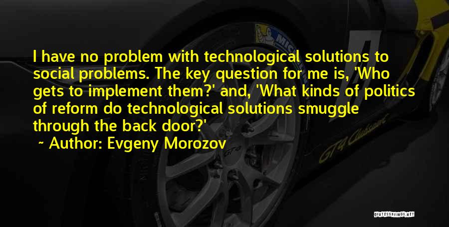 Evgeny Morozov Quotes 117873