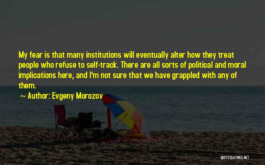 Evgeny Morozov Quotes 1361077