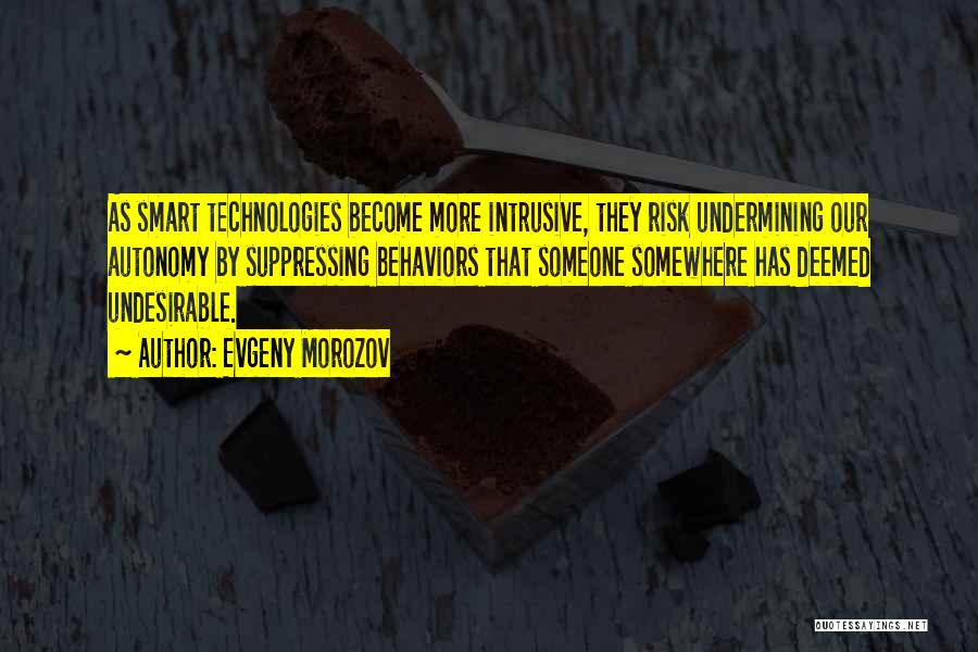 Evgeny Morozov Quotes 2062877