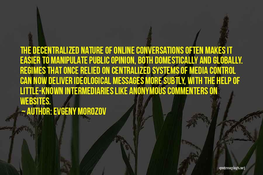 Evgeny Morozov Quotes 263763