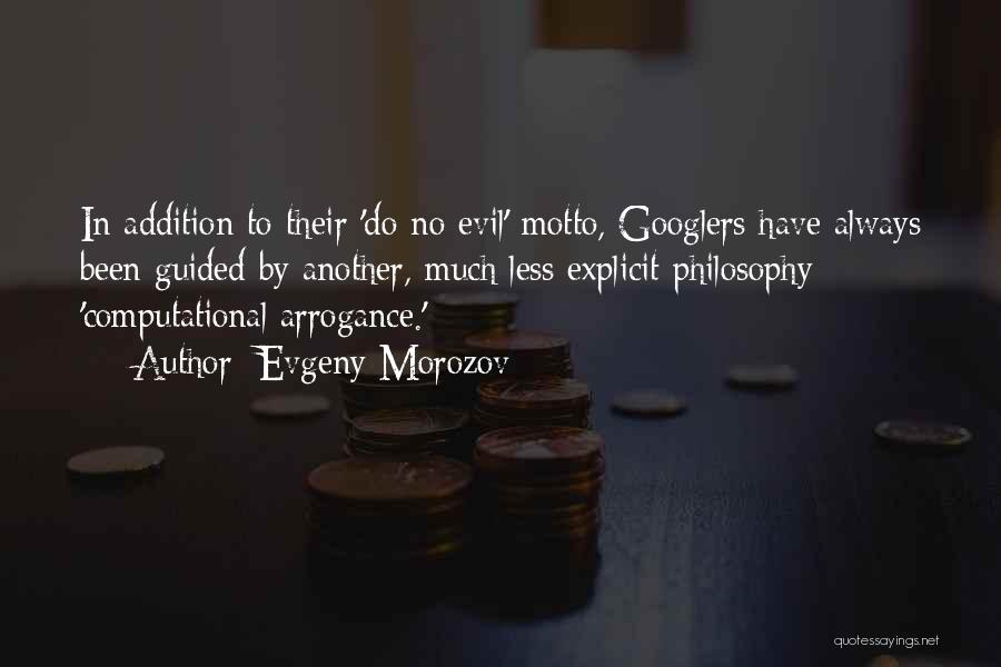 Evgeny Morozov Quotes 311358