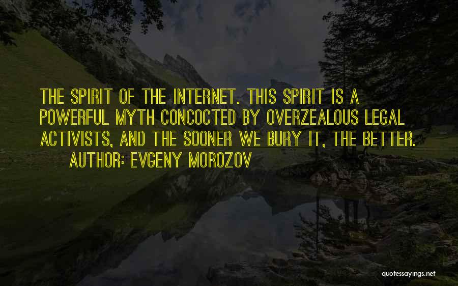 Evgeny Morozov Quotes 493689