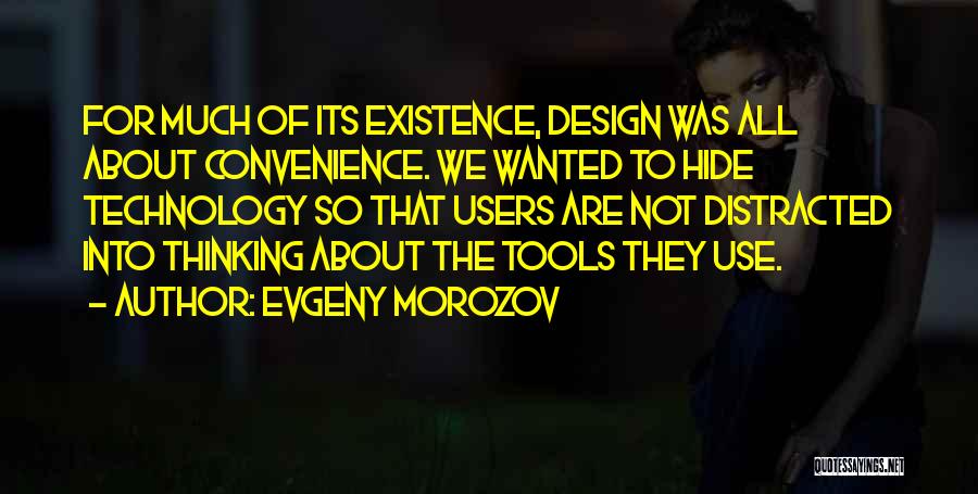 Evgeny Morozov Quotes 690321