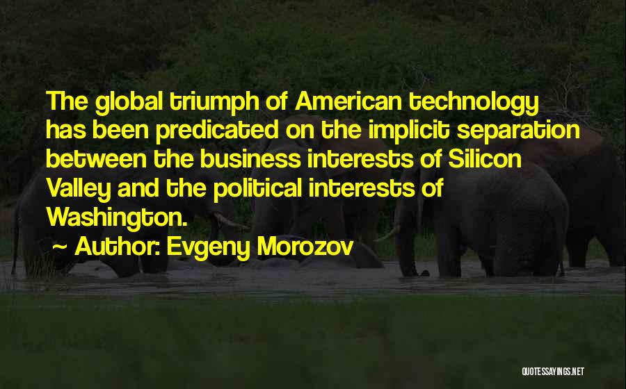 Evgeny Morozov Quotes 833195