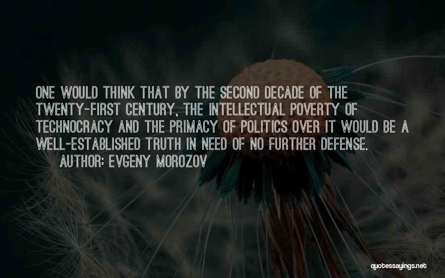 Evgeny Morozov Quotes 957566