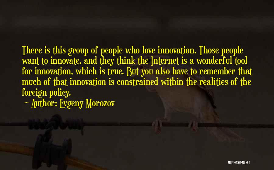 Evgeny Morozov Quotes 962813