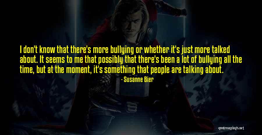 Evgueni Chtchetinine Quotes By Susanne Bier Evgueni Chtchetinine Quotes By Susanne Bier