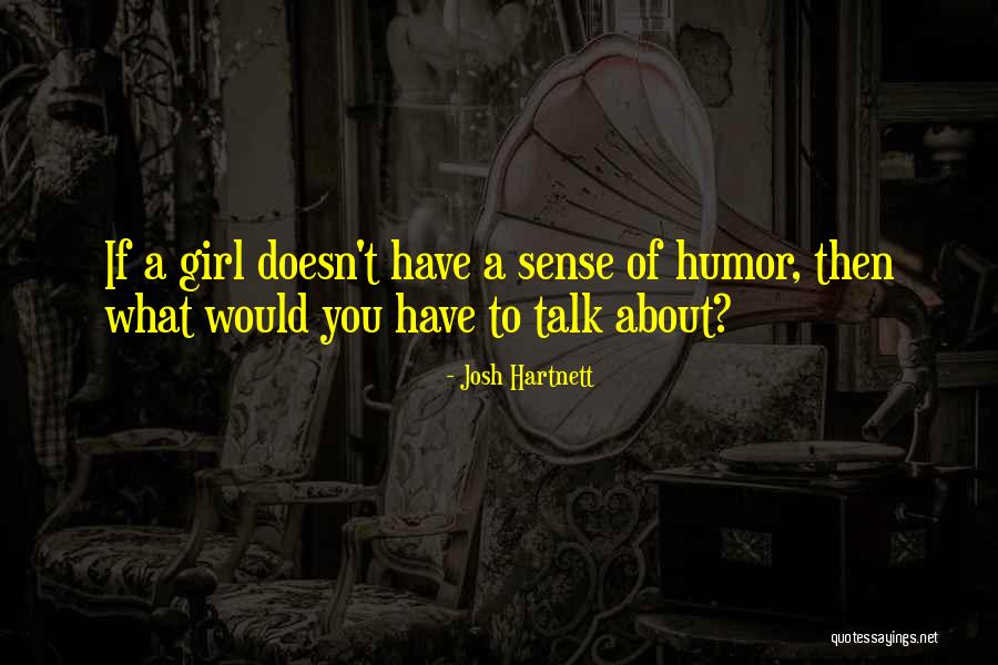 Evicting Someone From Your Home Quotes By Josh Hartnett