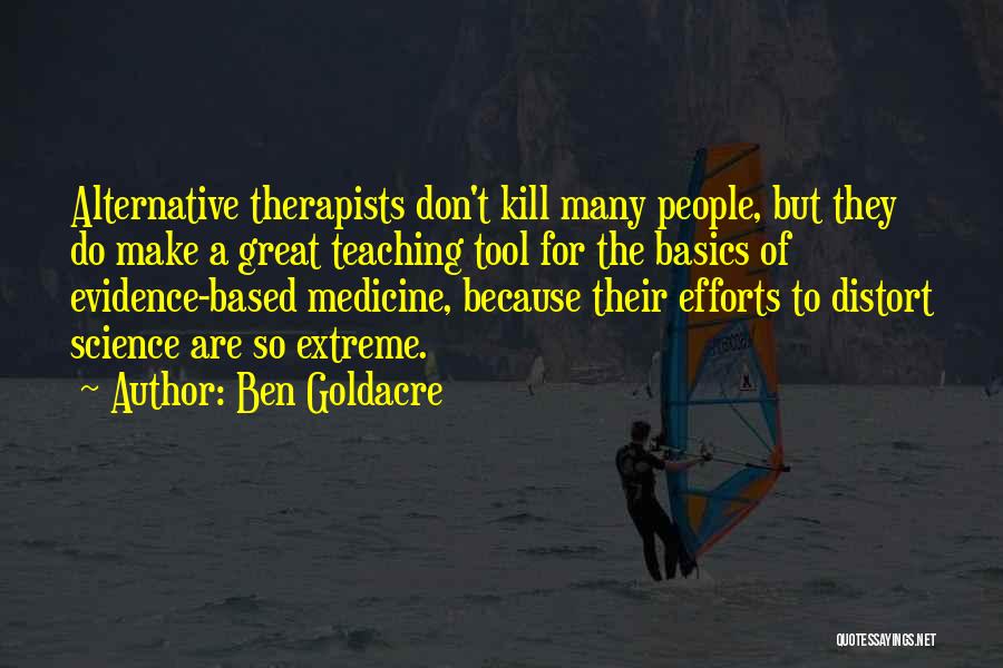 Evidence Based Medicine Quotes By Ben Goldacre