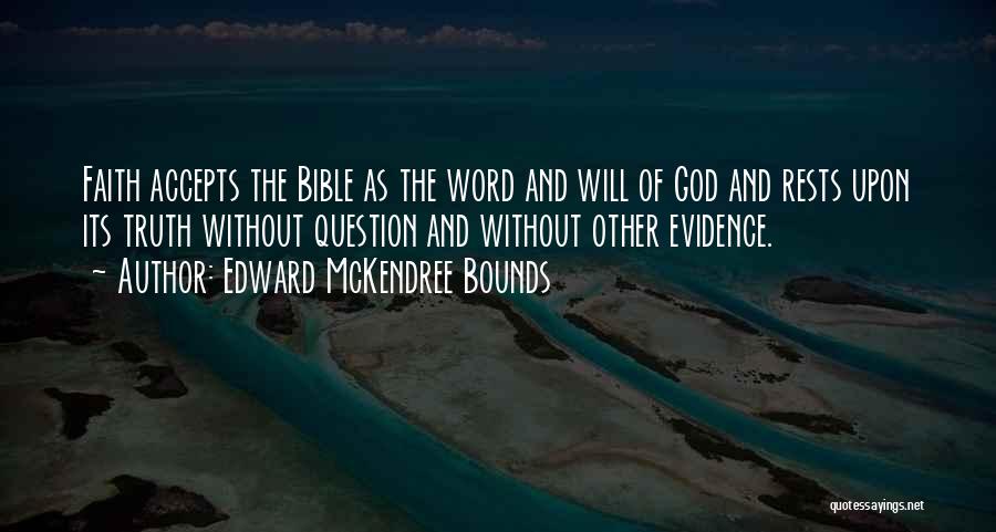 Evidence Bible Quotes By Edward McKendree Bounds