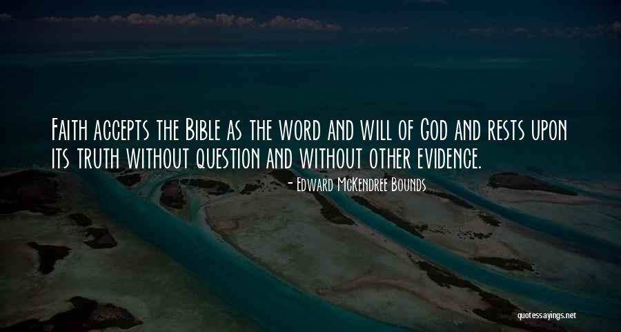 Evidence Bible Quotes By Edward McKendree Bounds