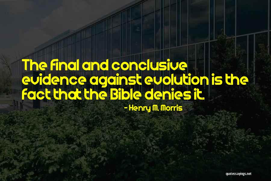 Evidence Bible Quotes By Henry M. Morris