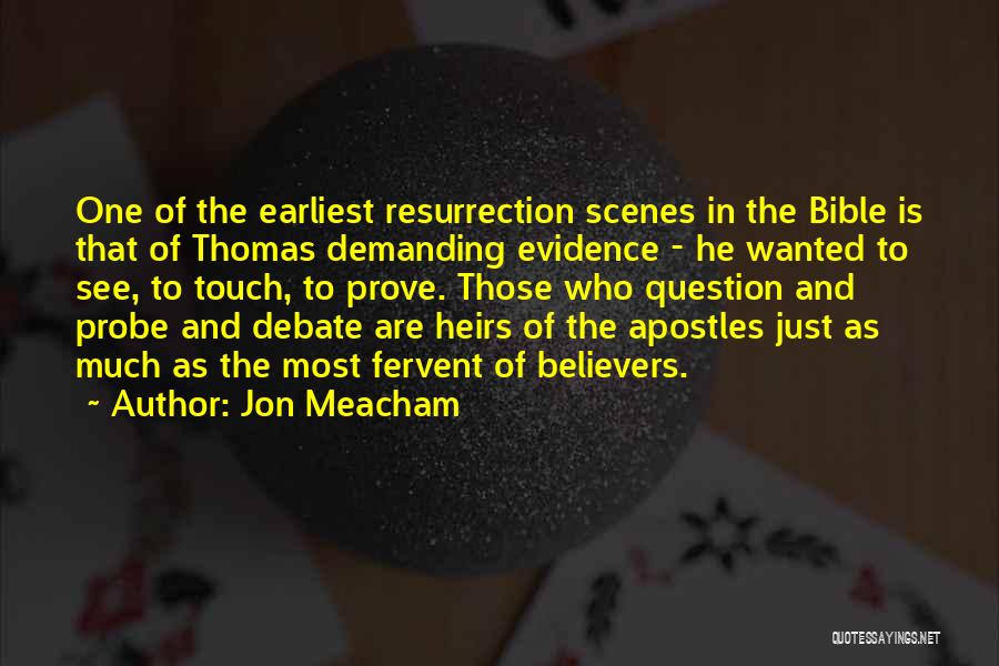 Evidence Bible Quotes By Jon Meacham