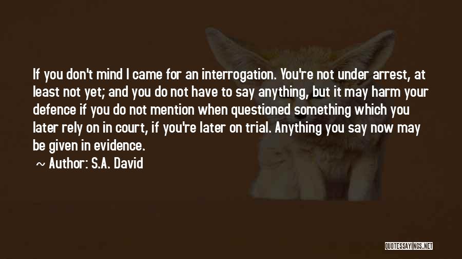 Evidence In Court Quotes By S.A. David