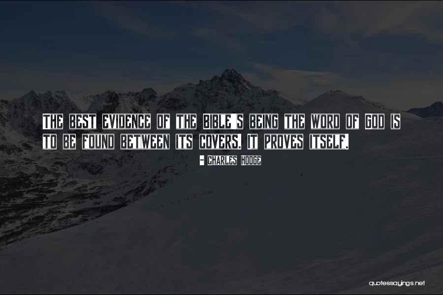 Evidence Of God Quotes By Charles Hodge Evidence Of God Quotes By Charles Hodge