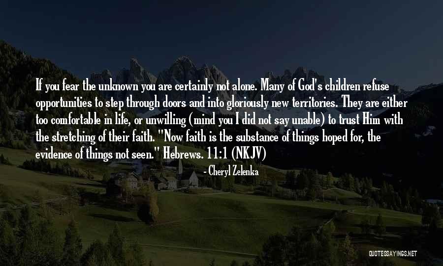 Evidence Of God Quotes By Cheryl Zelenka Evidence Of God Quotes By Cheryl Zelenka