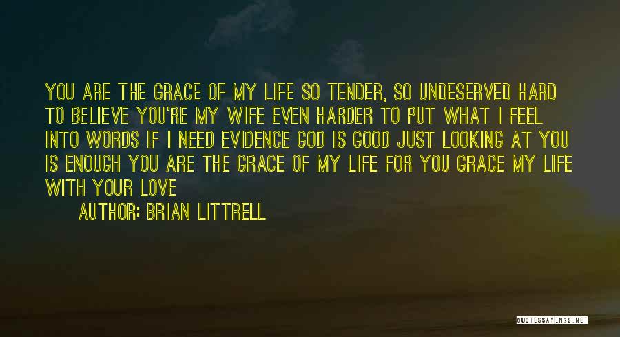 Evidence Of Love Quotes By Brian Littrell