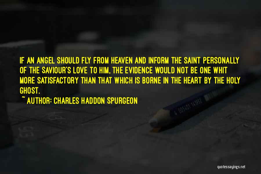 Evidence Of Love Quotes By Charles Haddon Spurgeon