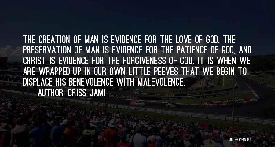 Evidence Of Love Quotes By Criss Jami