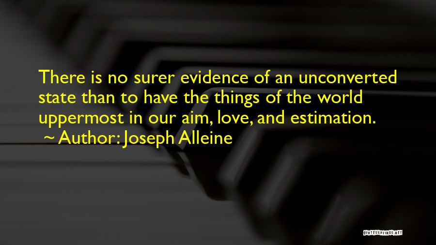 Evidence Of Love Quotes By Joseph Alleine