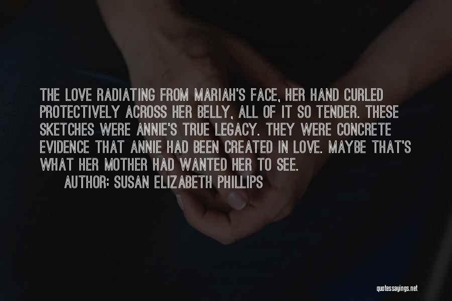 Evidence Of Love Quotes By Susan Elizabeth Phillips