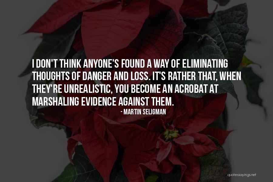 Evidence Of Quotes By Martin Seligman Evidence Of Quotes By Martin Seligman