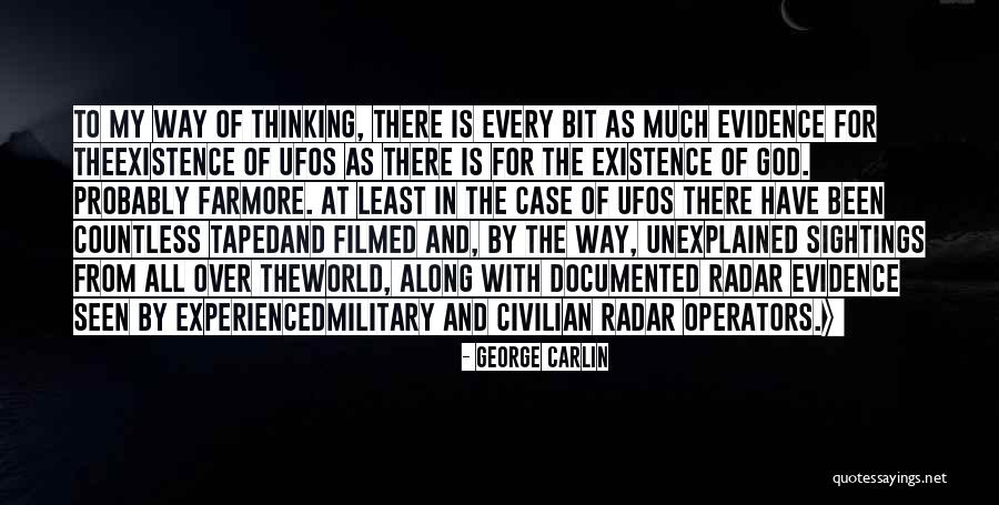 Evidence Of Things Not Seen Quotes By George Carlin Evidence Of Things Not Seen Quotes By George Carlin